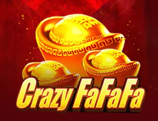 Crazy FaFaFa